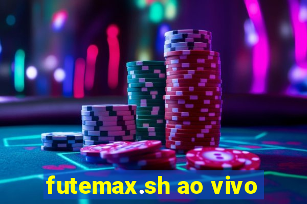 futemax.sh ao vivo